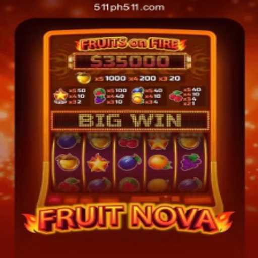 Discover the Exciting World of FruitNova at PH511.COM Online Casino Philippines