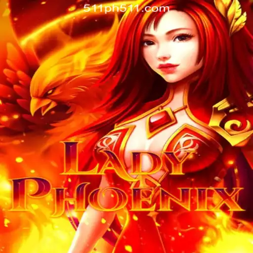 Discover the Thrilling World of LadyPhoenix at PH511.COM Online Casino Philippines